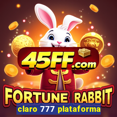 claro 777 plataforma